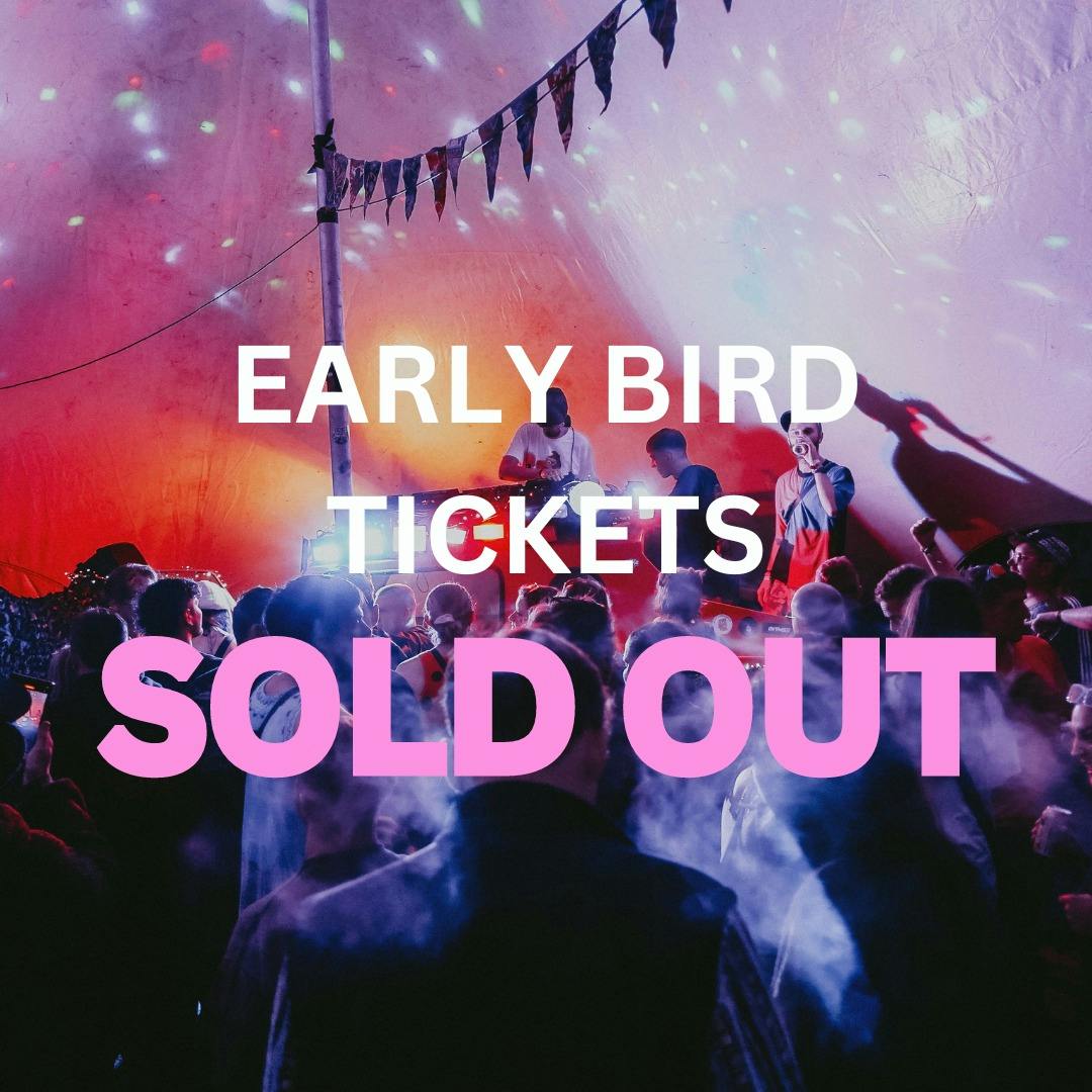 Early Bird Tickets Sold Out for 2024